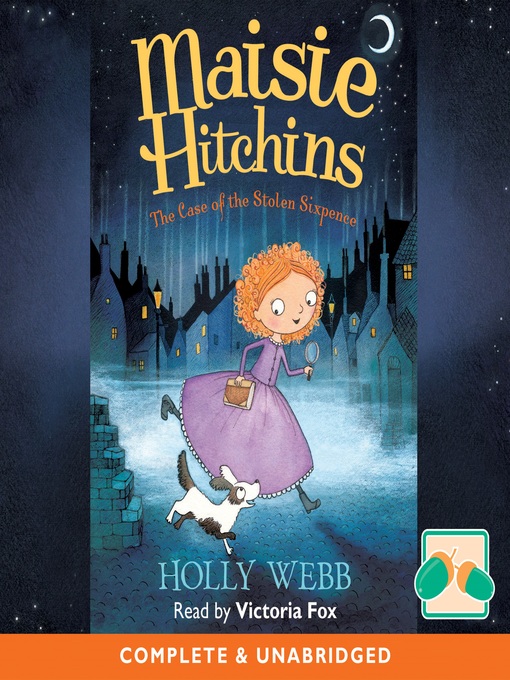 Title details for The Case of the Stolen Sixpence by Holly Webb - Available